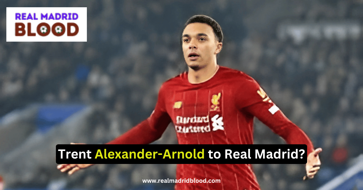 Trent Alexander-Arnold to Real Madrid? Transfer Expert Fabrizio Romano Drops Bombshell Update