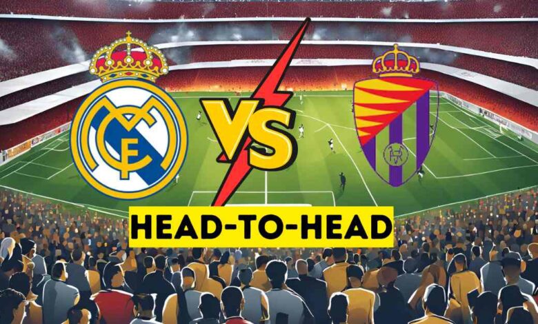 Real Valladolid vs Real Madrid