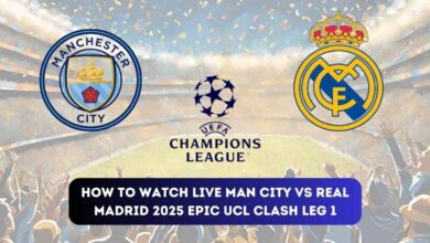 How to Watch Live Man City vs Real Madrid 2025 Epic UCL Clash Leg 1